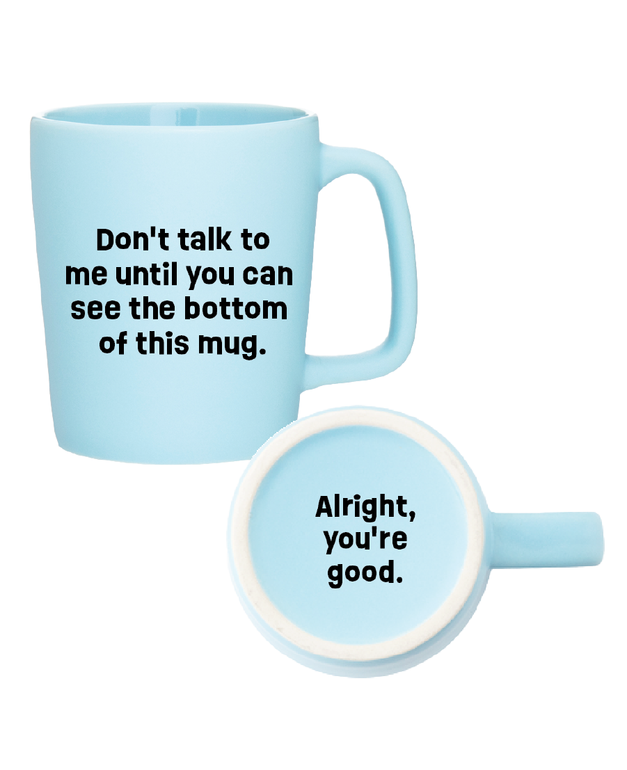 12oz Don't Talk to Me Coffee Mug